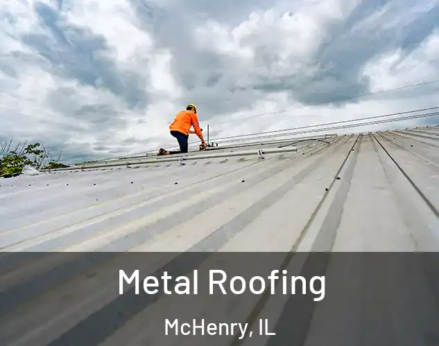  Metal Roofing McHenry, IL