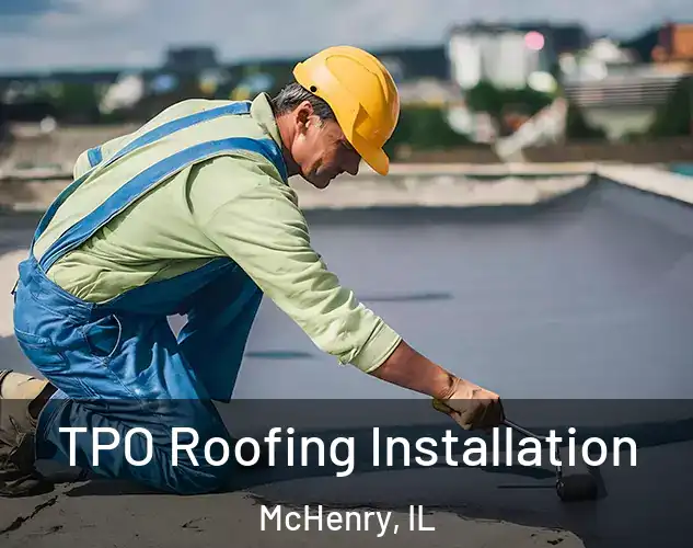  TPO Roofing Installation McHenry, IL